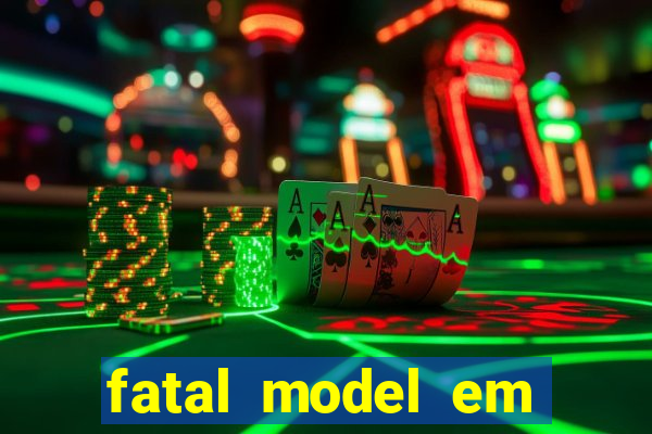 fatal model em porto nacional